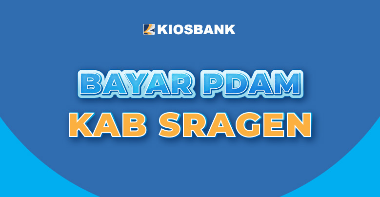 Bayar Tagihan PDAM Sragen Online di Kiosbank Apps