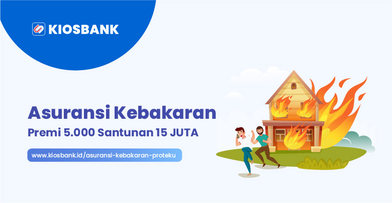 Asuransi Kebakaran Proteku Premi 5.000