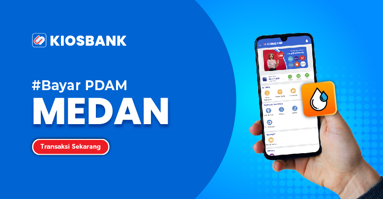 Bayar PDAM Tirtanadi Medan di Kiosbank, Bayar Online Semakin Mudah