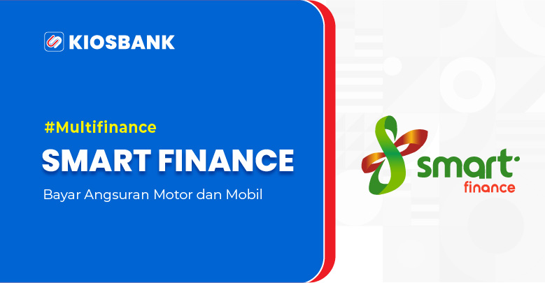 Bayar Angsuran Smart Finance Cicilan Kredit Motor dan Mobil