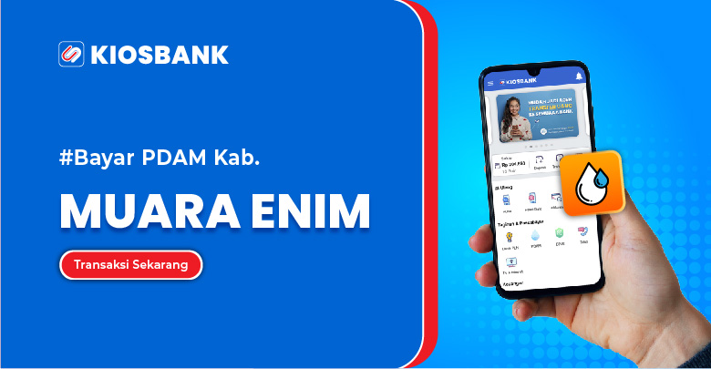 Bayar PDAM Muara Enim - Cek Informasi Tagihan PDAM Lematang Enim di Aplikasi Kiosbank