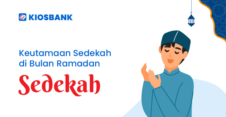Sedekah di Bulan Ramadhan - Hadist, Keutamaan, Pahala & Contohnya