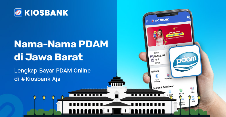 PDAM Jawa Barat Nama dan Cara Bayar Online Tagihan Air di Kiosbank