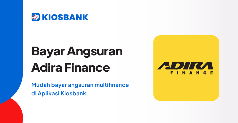 Bayar Adira Finance Kredit Angsuran Dari Rumah Aja, Praktis!