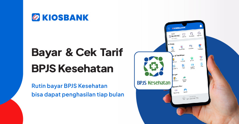 Bayar BPJS Kesehatan dan Cek Tarif Iuran Tagihan terbaru di aplikasi Kiosbank