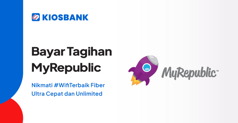 Bayar MyRepublic Tagihan Internet Fiber dan TV di Kiosbank Aja