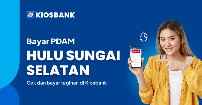 Bayar PDAM Kabupaten Hulu Sungai Selatan Cek Tagihan Online di Kiosbank