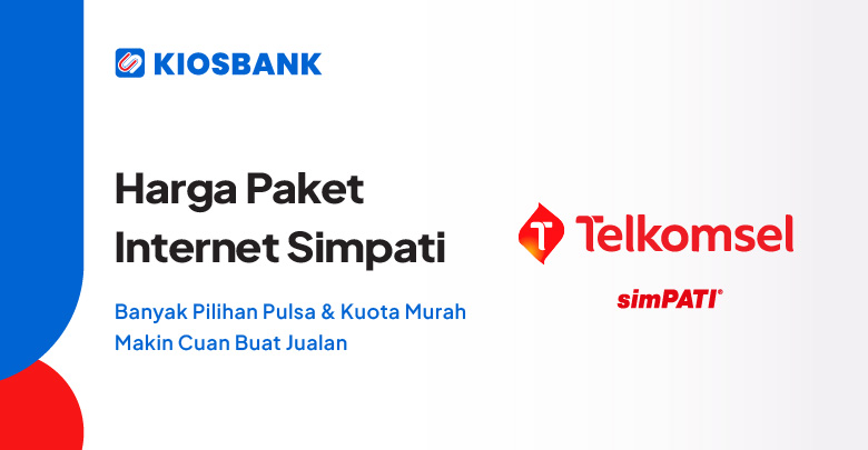 Beli Paket Internet Simpati dan Pulsa Telkomsel Murah di Aplikasi Kiosbank