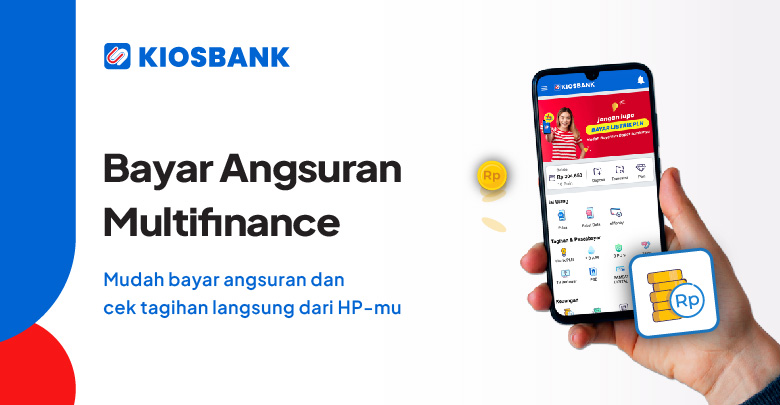 Cara Bayar Multifinance Tagihan Angsuran Lengkap Bisa Dapat Penghasilan Bulanan dari Kiosbank