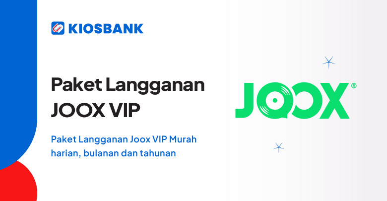 Harga Paket Joox VIP Murah Langganan Streaming Voucher Musik di Kiosbank Aja
