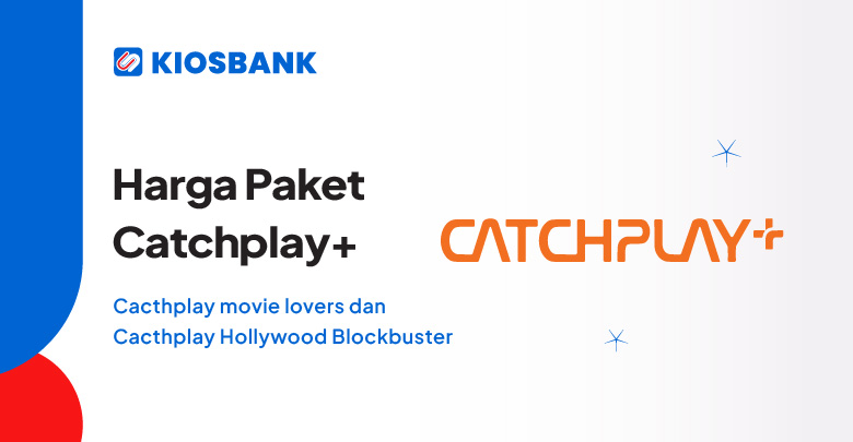 Harga Paket Voucher CATCHPLAY Murah Streaming Film hanya di Kiosbank