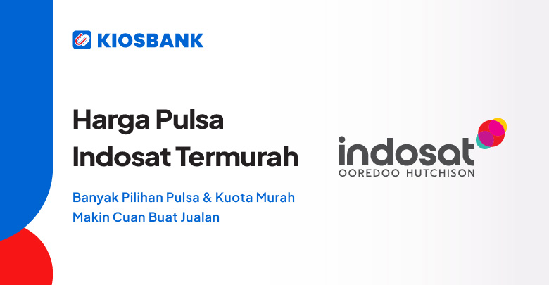 Pulsa Indosat Murah Cek Harga Jual Beli Pulsa Lewat HP di Kiosbank