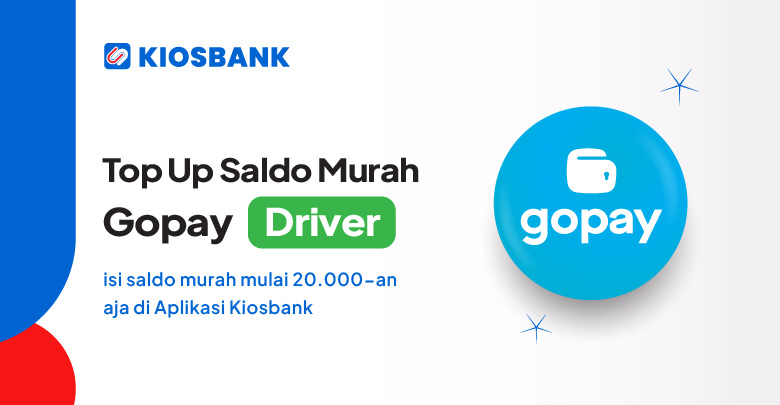 Top Up Saldo Gojek Driver Harga Murah Gopay Mulai 20K di aplikasi Kiosbank