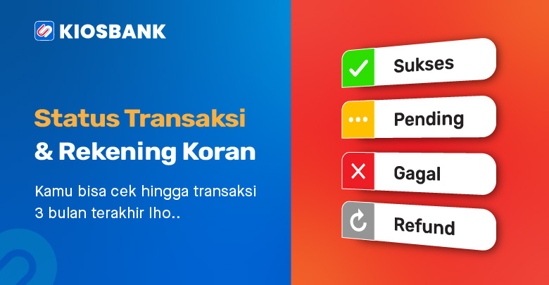 Cara cek Rekening Koran dan Status Transaksi di Aplikasi Kiosbank