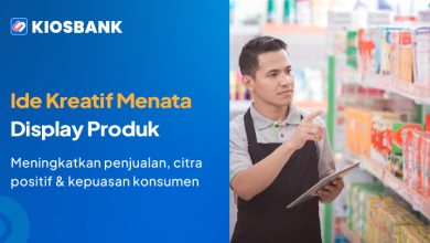 Ide Kreatif Menata Display Produk Menarik dan Menguntungkan Kiosbank Aja