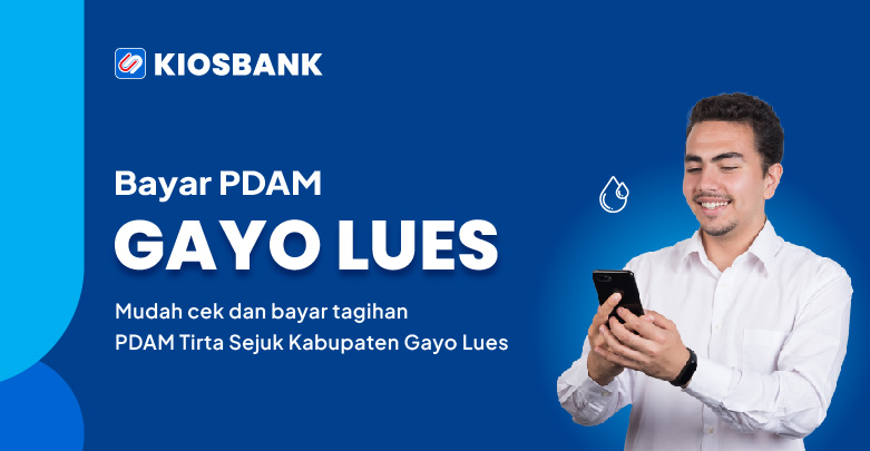 Bayar PDAM Kabupaten Gayo Lues Tirta Sejuk di Kiosbank