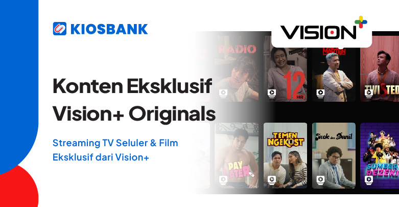 Vision+ Originals Streaming TV Seluler & Film Eksklusif langganan di kiosbank
