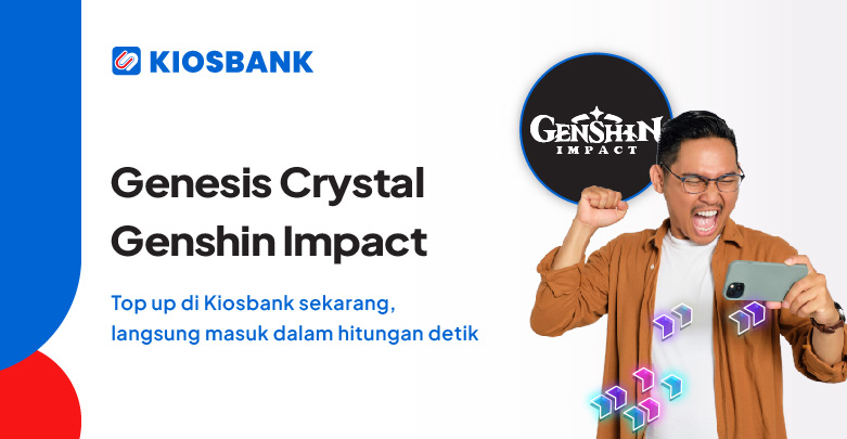 Top Up Genshin Impact Genesis Crystal Murah di Kiosbank
