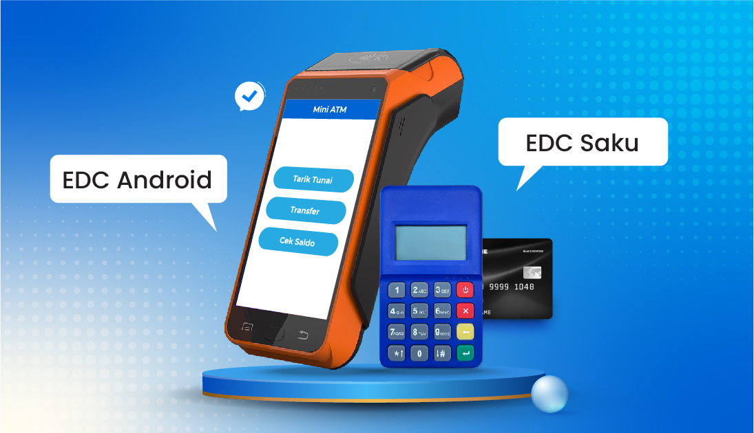 EDC Mini ATM Tarik Tunai Setor Tunai Transfer dan Cek Saldo