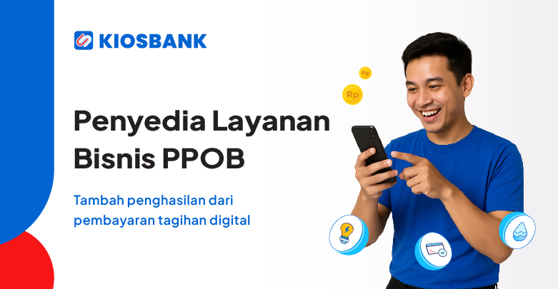 10 Penyedia Layanan Bisnis PPOB Terpercaya di Indonesia
