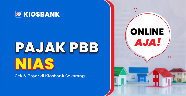 Bayar PBB Kabupaten Nias Online di Aplikasi Kiosbank