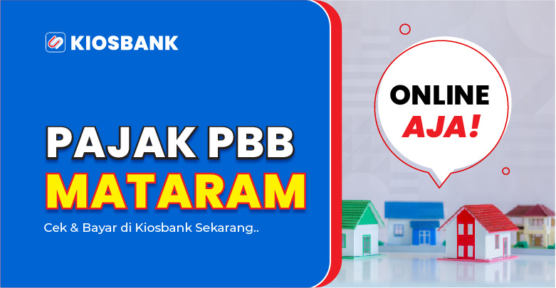 Bayar PBB Kota Mataram Online Mudah Cepat di Kiosbank