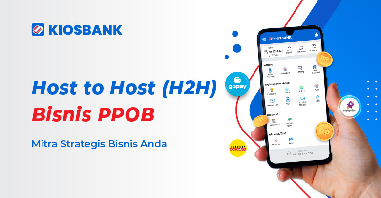 Layanan Host to Host (H2H) Bisnis PPOB Pembayaran Tagihan