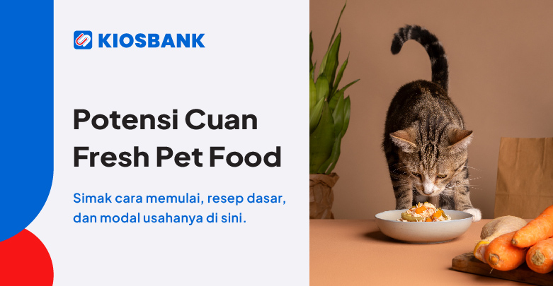 Peluang Usaha Fresh Pet Food, Katering Sehat Hewan Peliharaan