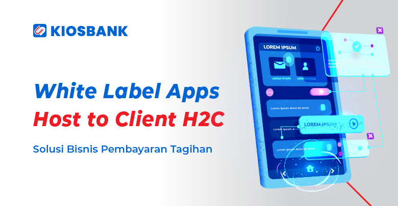 Layanan Aplikasi White Label PPOB Host to Client H2C