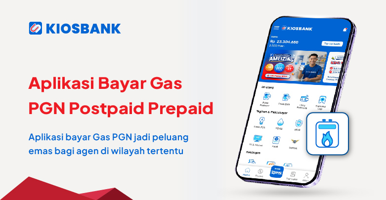 Aplikasi Bayar Gas PGN Prepaid Postpaid Peluang Cuan Agen Mitra Kiosbank