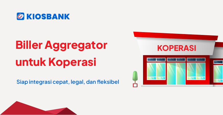 Biller Aggregator untuk Koperasi Bikin Anggota Sejahtera