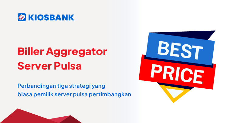 Biller Aggregator Harga Bersaing dan Produk Lengkap Kiosbank