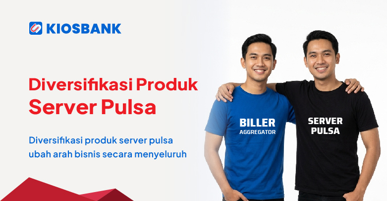 Diversifikasi Produk Biller Server Pulsa Bikin Naik Kelas